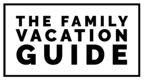Family Vacation Guide Tips